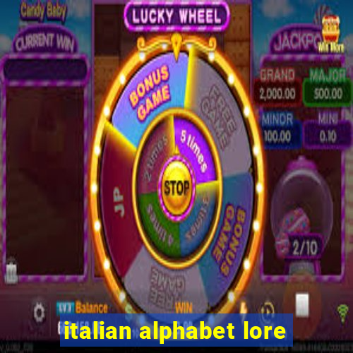 italian alphabet lore