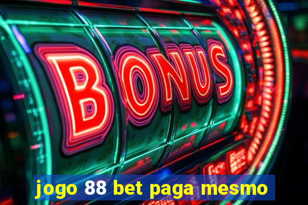 jogo 88 bet paga mesmo