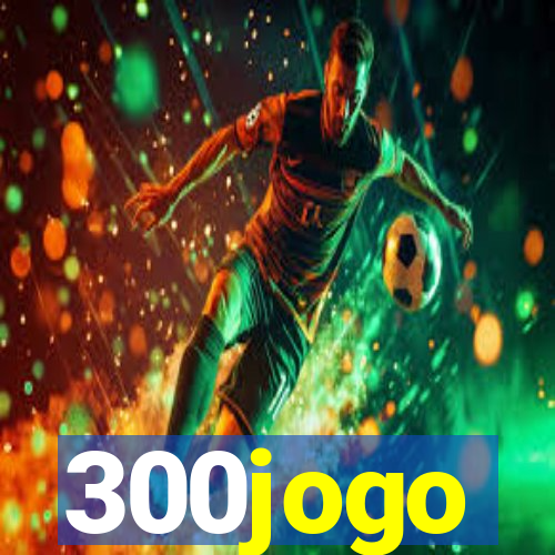 300jogo