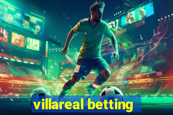 villareal betting