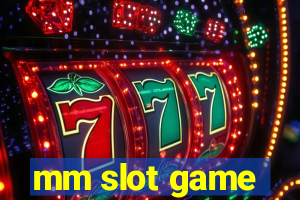 mm slot game