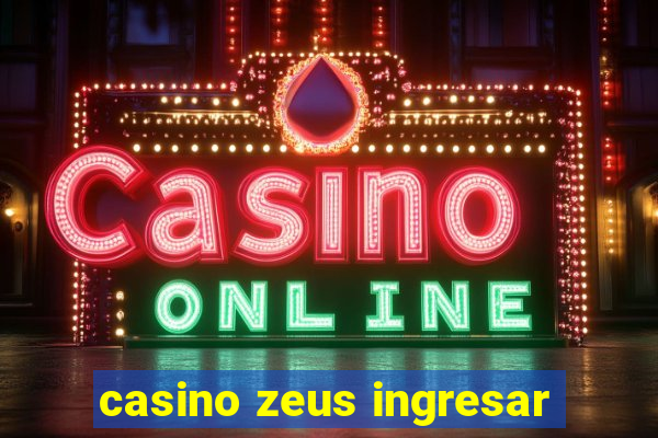 casino zeus ingresar