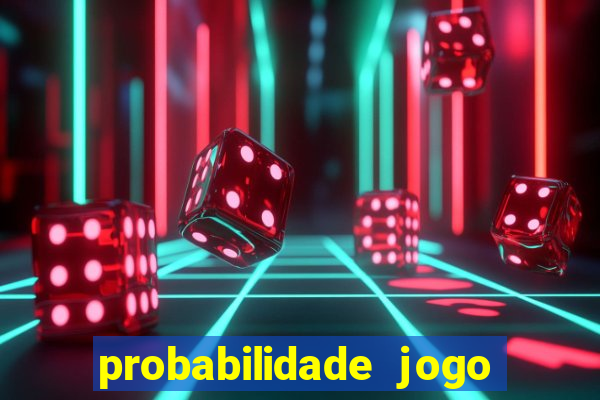 probabilidade jogo do tigre