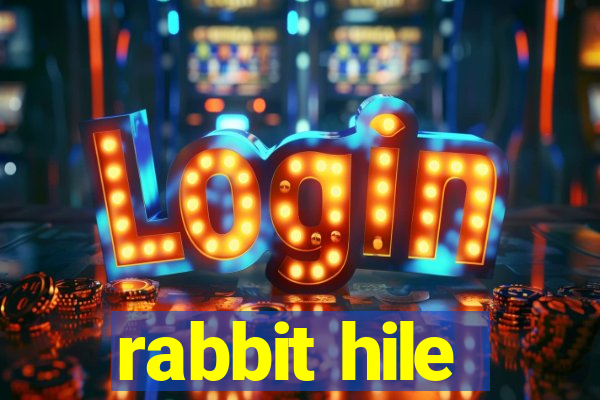 rabbit hile