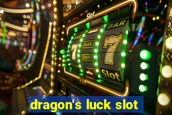 dragon's luck slot