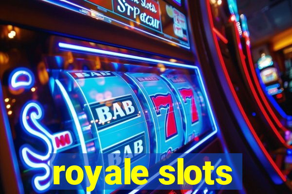 royale slots