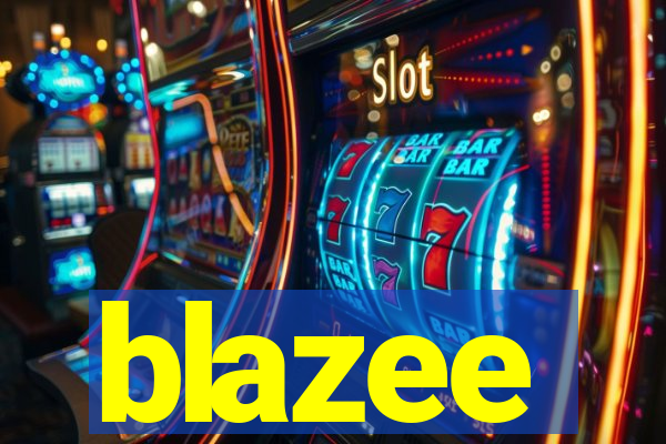 blazee