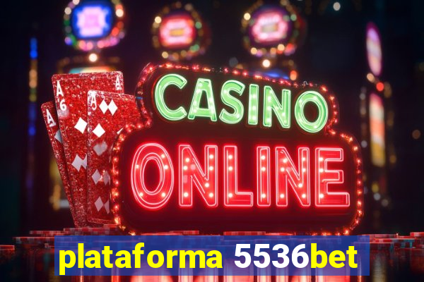 plataforma 5536bet