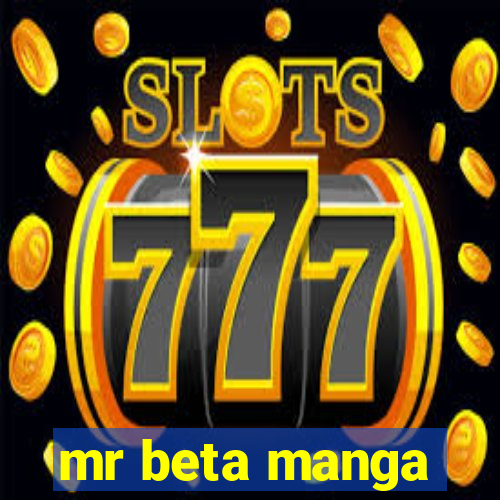 mr beta manga