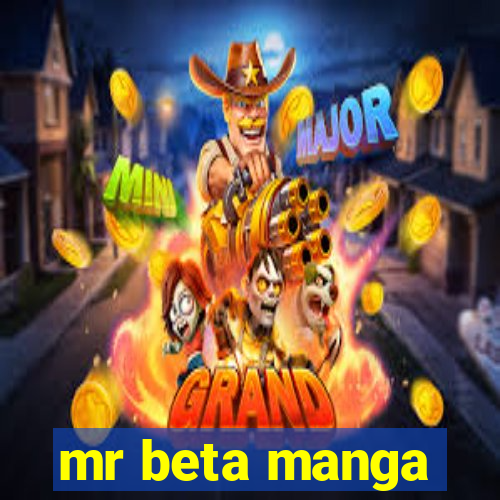 mr beta manga