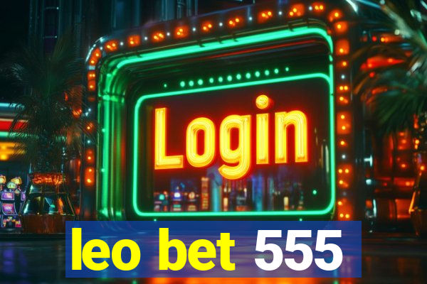 leo bet 555