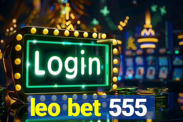 leo bet 555