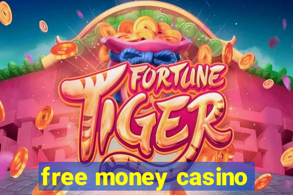 free money casino