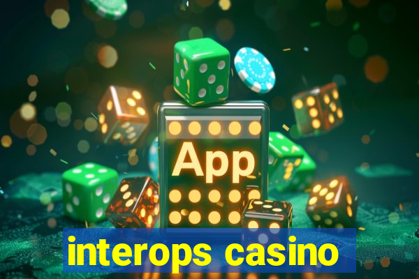 interops casino