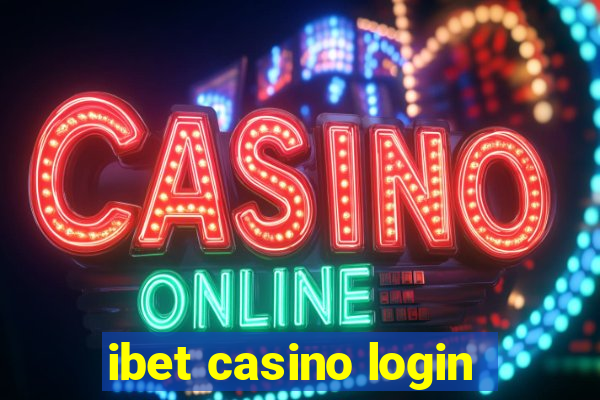 ibet casino login