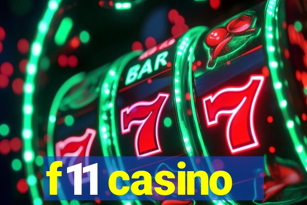 f11 casino