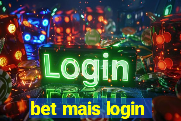 bet mais login