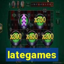 lategames