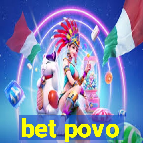 bet povo