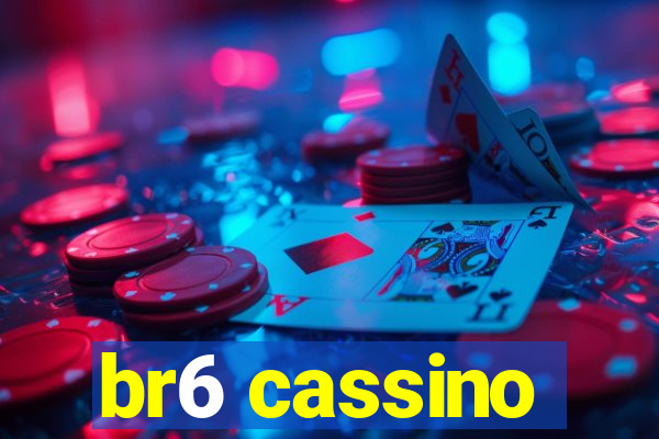 br6 cassino