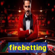 firebetting