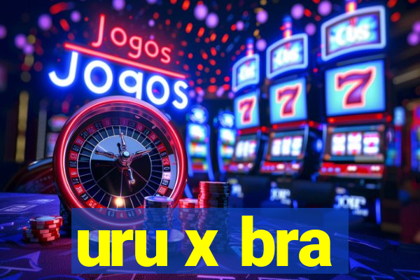 uru x bra