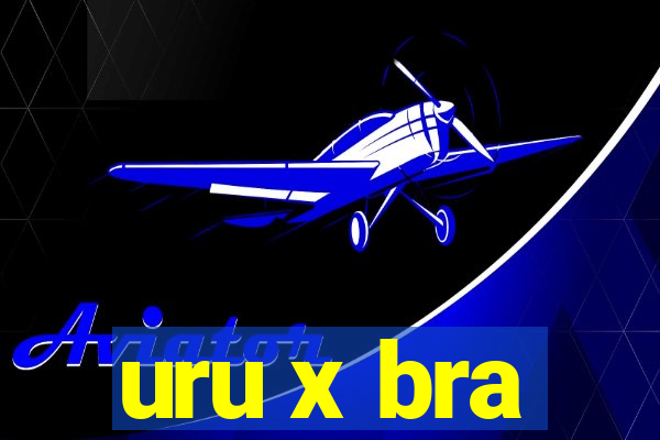 uru x bra