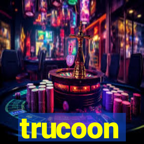 trucoon