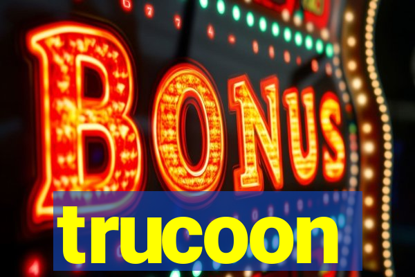 trucoon