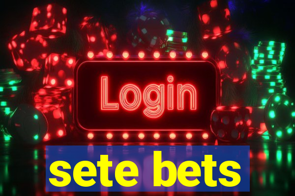 sete bets