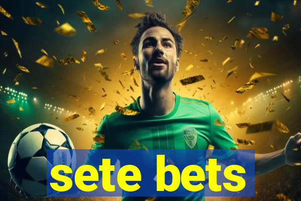 sete bets