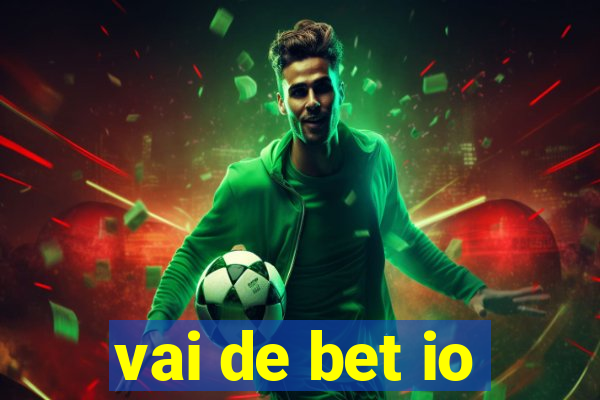 vai de bet io