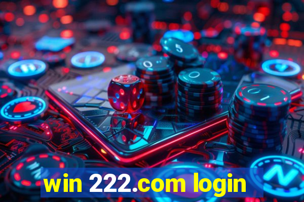 win 222.com login