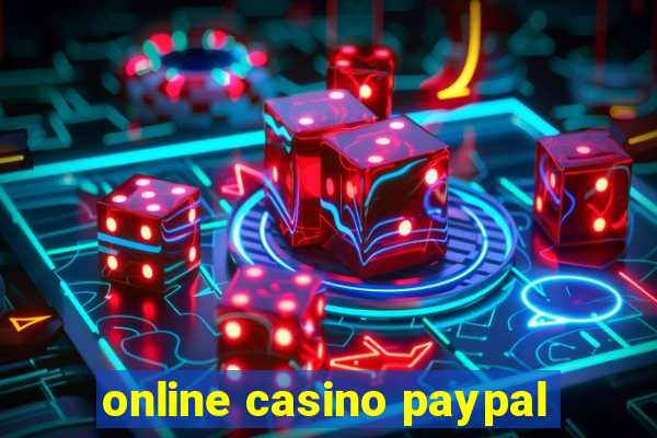 online casino paypal