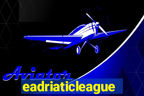 eadriaticleague