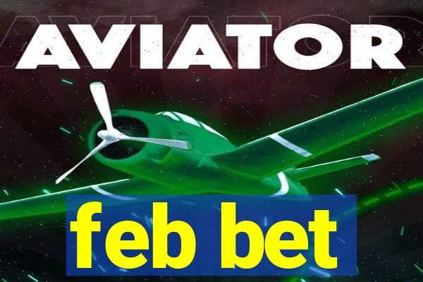 feb bet