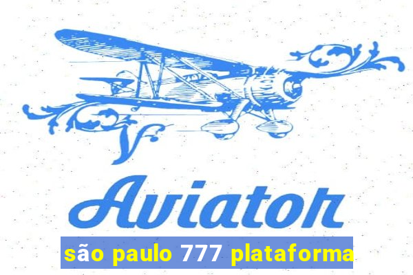 são paulo 777 plataforma