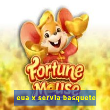 eua x servia basquete