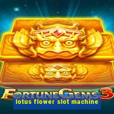 lotus flower slot machine