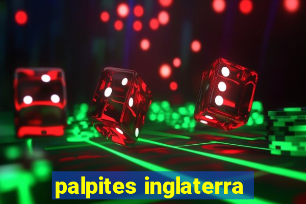 palpites inglaterra