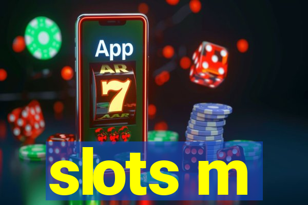 slots m