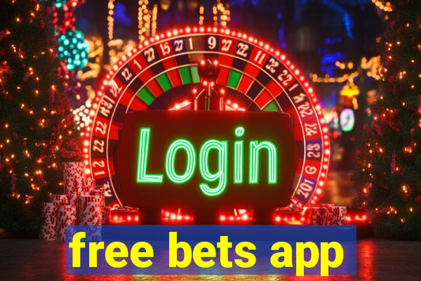 free bets app