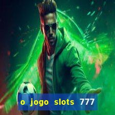 o jogo slots 777 winner paga mesmo