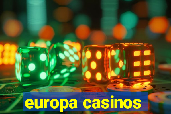 europa casinos