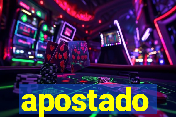 apostado