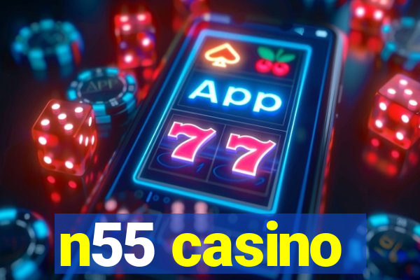 n55 casino