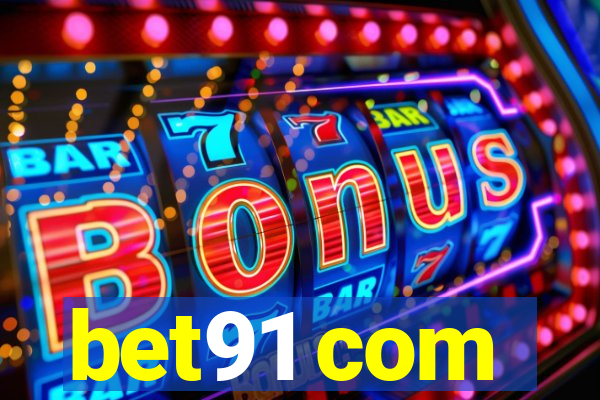 bet91 com