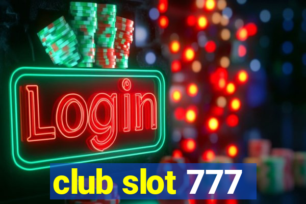 club slot 777