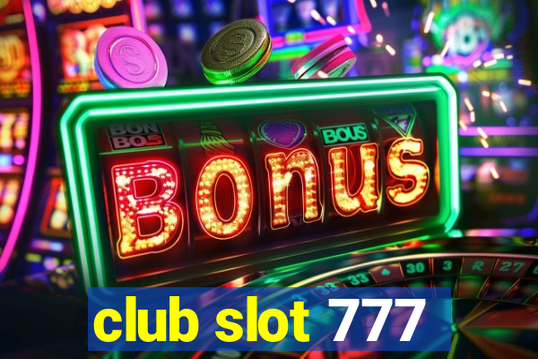 club slot 777