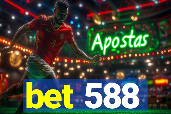 bet 588